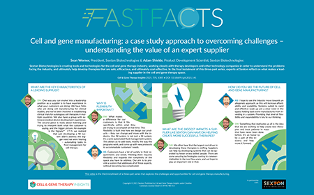 Cell and gene manufacturing: a case study approach to overcoming challenges – understanding the value of an expert supplier